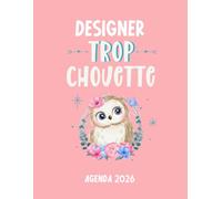Designer trop chouette agenda 2026: planificateur mensuel et semainier pour l'école et le bureau , 12 mois , une semaine sur deux pages