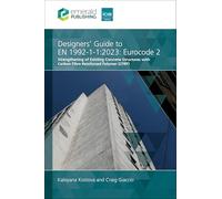 Designers' Guide to EN 1992-1-1:2023 Eurocode 2: Strengthening of Existing Concrete Structures With Carbon Fibre Reinforced Polymer
