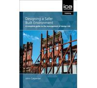 John Carpenter Designing a Safer Built Environment (Tascabile)