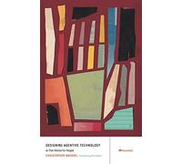 Designing Agentive Technology: AI That Works for People