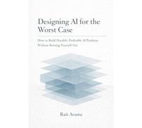 Designing AI for the Worst Case: How to Build Durable, Profitable AI Products Without Burning Yourself Out