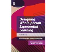 Colin Beard – Designing and Applying Experiential Learning in Higher Education – Tascabile