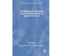 Designing and Applying Experiential Learning in Higher Education