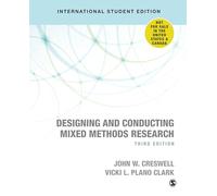 Designing and Conducting Mixed Methods Research - International Student Edition