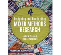 Designing and Conducting Mixed Methods Research - International Student Edition