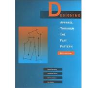 Designing Apparel Through the Flat Pattern by Rolfo, Vittorina, Kopp, Ernestine, Gross, Lee, Zelin, Beatri (1991) Paperback