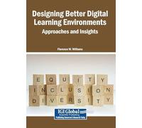 Designing Better Digital Learning Environments: Approaches and Insights