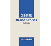 Designing Brand Stories That Work