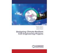 Designing Climate-Resilient Civil Engineering Projects
