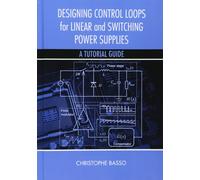 Christophe P. B A Designing Control Loops for Linear and Swit (Copertina rigida)