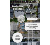 R. Sennett, P. Sendra – Designing Disorder – Esperimenti e disruzioni in città – Copertina rigida