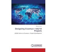 Designing Erasmus+ KA210 Projects: AFEDE Series on Erasmus+ Project Development