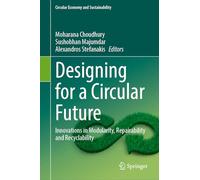Designing for a Circular Future: Innovations in Modularity, Repairability and Recyclability
