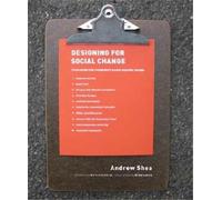 Designing for Social Change: Strategies for Community-Based Graphic Design
