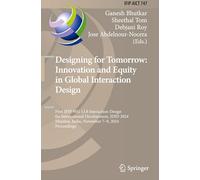 Designing for Tomorrow: Innovation and Equity in Global Interaction Design: First Ifip Wg 13.8 Interaction Design for International Development, Idid ... November 7-9, 2024, Proceedings: 747