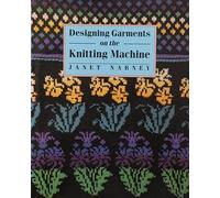 Designing Garments on the Knitting Machine