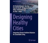 Designing Healthy Cities: Integrating Climate-resilient Urbanism for Sustainable Living