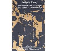 Designing History: Documents and the Design Imperative to Immutability