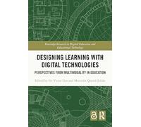 Designing Learning with Digital Technologies: Perspectives from Multimodality in Education