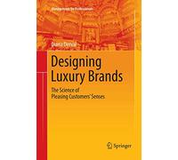 Designing Luxury Brands: The Science of Pleasing Customers’ Senses