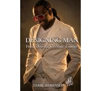 Designing Man: From Housing to Haute Couture