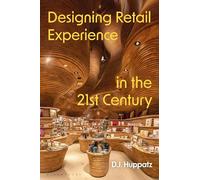 Designing Retail Experience in the 21st Century