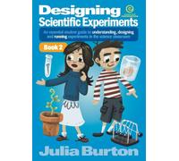 Designing Scientific Experiments - Book 2: An essential student guide to understanding, designing and running experiments in the science classroom: 6