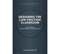 Designing the Low-Friction Classroom: A Systems Blueprint for Calm, Predictable Elementary Classrooms