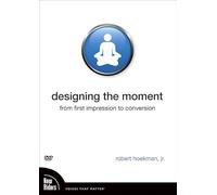 Designing the Moment: From First Impression to Conversion [Edizione: Regno Unito]