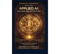 Designing Tomorrow - Applied AI Mastery: The Jigs Architecture