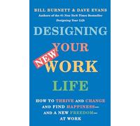 Dave Evans Bill Burnett Designing Your New Work Life (Tascabile)