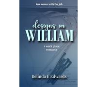 Designs On William: a work place romance