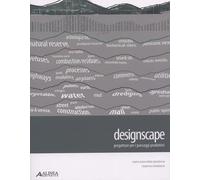 Designscape. Progettare per i paesaggi produttivi - [Alinea Editrice]