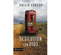 Desilusión con Dios / Disappointment with God