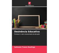 Desinência Educativa: Promover o valor acrescentado da educação