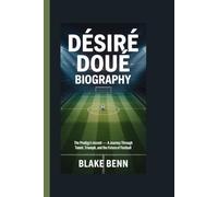 Désiré Doué Biography: The Prodigy's Ascent - A Journey Through Talent, Triumph, and the Future of Football