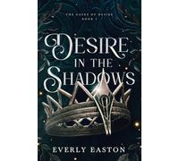 Desire in the Shadows: A Portal Fantasy Romance: 1