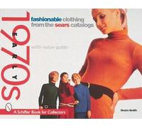 Fashionable Clothing: From the Sears Catalogs - Early 1970s