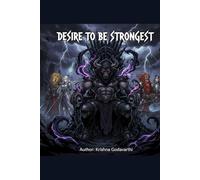 Desire to be Strongest