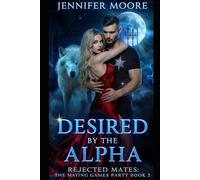 DESIRED BY THE ALPHA: A dark rejected mate werewolf romance