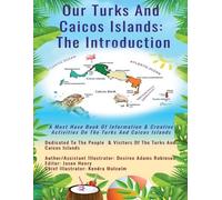 Desiree Adams Robinson Our Turks and Caicos Islands (Tascabile)