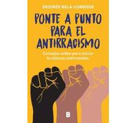Desirée Bela-Lo Ponte a punto para el antirracismo / Get on Point Wi (Tascabile)
