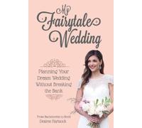 Desiree Hartsock My Fairytale Wedding (Tascabile)