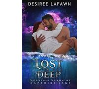 Desiree Lafawn Lost to the Deep (Tascabile)
