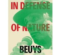 Desiree Martinez Joseph Beuys: In Defense of Nature (Copertina rigida)