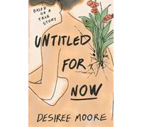 Desiree Moore Untitled for Now (Tascabile)