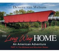 Desirée Van Welsum The Long Way Home - An American Adventure (Copertina rigida)