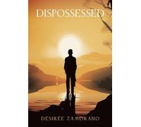 Désirée Zamorano Dispossessed (Tascabile)