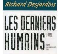 Desjardins, Richard - Les Derniers Humains