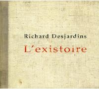 Desjardins, Richard - L'Existoire